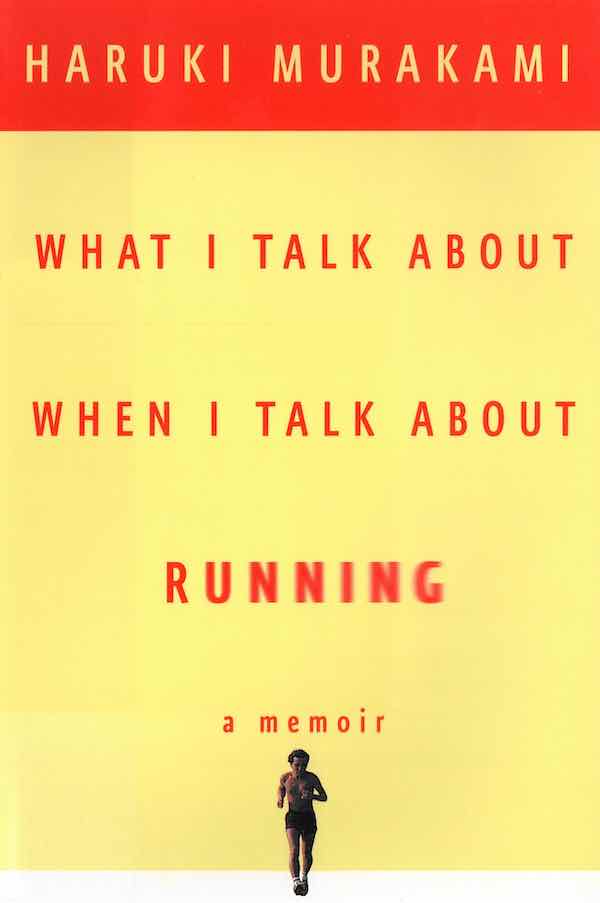 Cover of What I Talk About When I Talk About Running